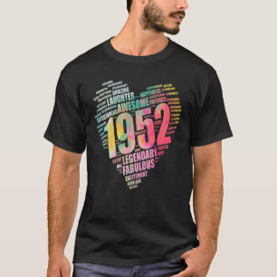 Fabulous May Girl 1952 Fantastisk Big Heart 70th B T Shirt