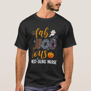 Fabulous Nurse Costume Faboolous Med Surg Nurse Ha T Shirt