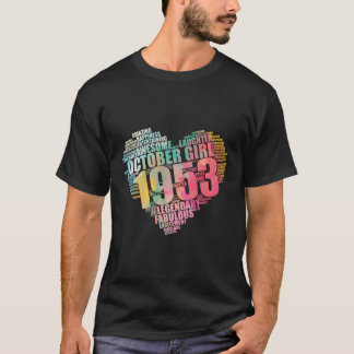 Fabulous oktober 1953 Girl Legendary 70th Bday Awe T Shirt