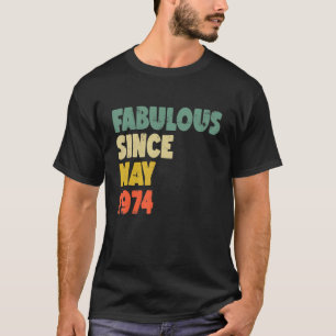 Fabulous sedan maj 1974 Boy Man Woman Birthda T Shirt