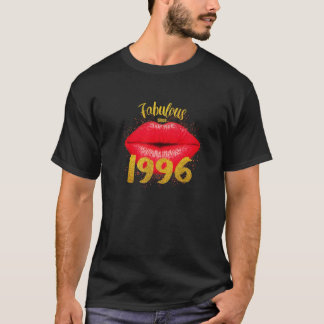 Fabulous Since 1996 Birthday Women Sexy Lips 26Th T Shirt