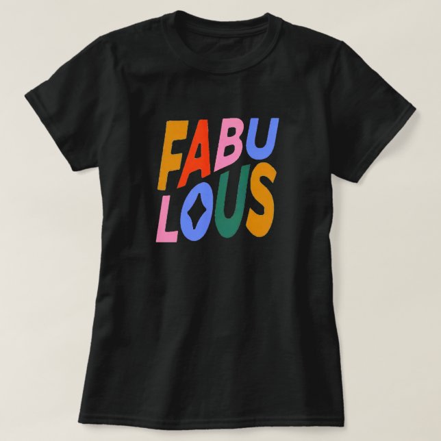Fabulous T Shirt (Design framsida)