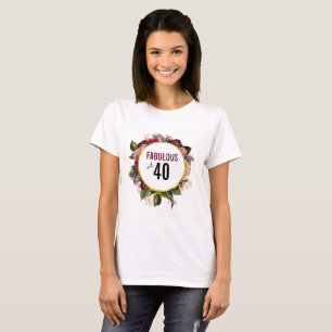 Fabulous vid 40 Blommigtar Ram T Shirt