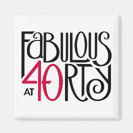 Fabulous vid 40 röda magnet