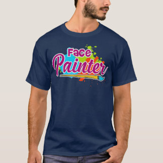 Face painter gift for Makeup artist T Shirt