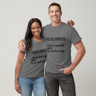 FacEblindEss Tshirt- nicE till dig igen T Shirt