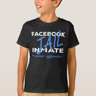 Facebook Jail Inmate T Shirt