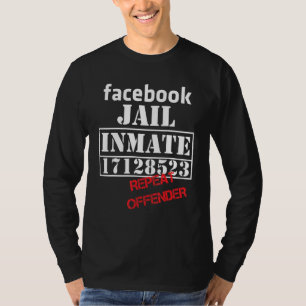Faceok Jail Inmate Repeat Offender Liberal 171285 T Shirt