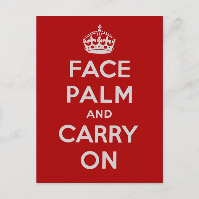 Facepalm och fortsätt - det är en av dessa dagar vykort (Framsida)