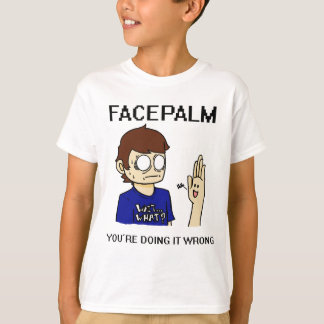 Facepalm? Tee