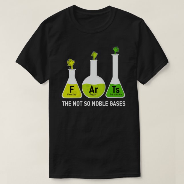 Fackar han inte så Noble Gases Funny Chemistry T Shirt (Design framsida)