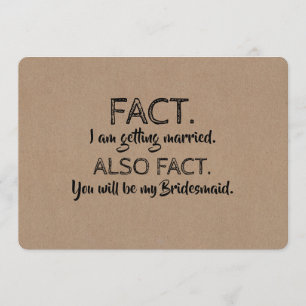 FACT Funny Bridesmaid eller Maid of honor Frieri Inbjudningar