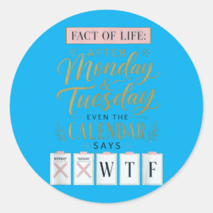 Fact Of Life Kalender Säger Vad På Jorden Humor Runt Klistermärke