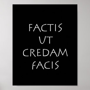 Factit ut credit am facis poster