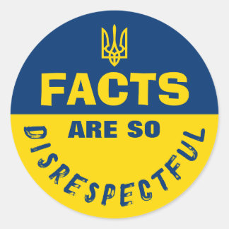 FACTS är så respektlöst för Ukraina Runt Klistermärke