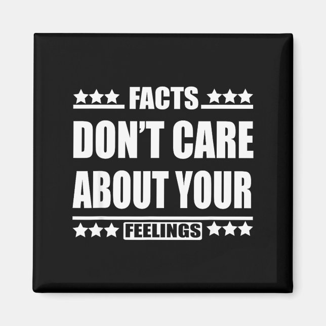 Facts Don't Care About Your Feelings  Magnet (Framsidan)