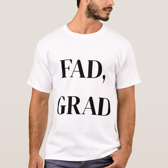 FAD,GRAD Studenten T-Shirt (Framsida)