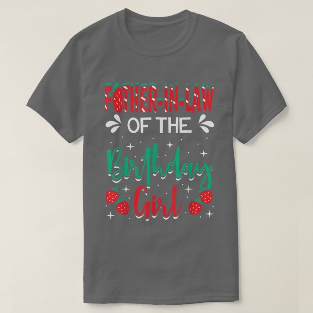 FaderIn Law of the Birthday Girl Strawberry Thmet T Shirt (Design framsida)