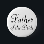 Fadern av bruden Pinback knäppas Knapp<br><div class="desc">Visa av din huvudroll på repetition middag, bachelorettepartyet eller möhippan! Skräddarsy bakgrundsfärgen för att göra den att matcha det bröllopfärgerna eller temat! Annat betitlat stift är också tillgängligt, behar ser mitt lager!</div>