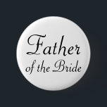 Fadern av bruden Pinback knäppas Knapp<br><div class="desc">Visa av din huvudroll på repetition middag,  bachelorettepartyet eller möhippan! Skräddarsy bakgrundsfärgen för att göra den att matcha det bröllopfärgerna eller temat! Annat betitlat stift är också tillgängligt,  behar ser mitt lager!</div>