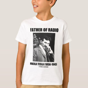 Fadern av radiosände Nikola Tesla (1856-1943) T-shirt