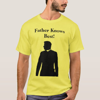 Fadern vet bäst! tee shirt