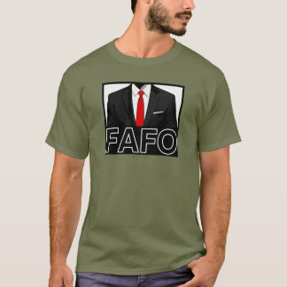 FAFO - T-shirt