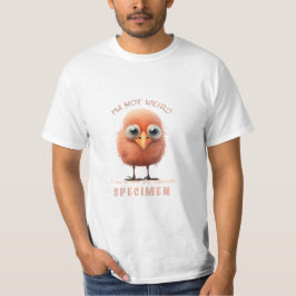 Fågel Jag är inte Konstig att jag är Sällsynt Spec T Shirt
