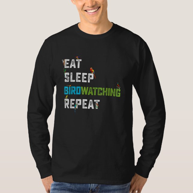 Fågelskådare Äta Sova Fågelskådning Upprepa Ornito T Shirt (Framsida)