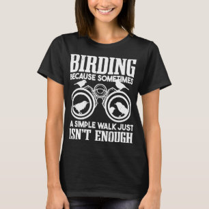 Fågelskådare Birder Ornitholog Birding T Shirt