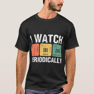 Fågelskådare I ser på fåglar regelbundet Crazy Bir T Shirt