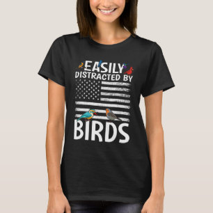 Fågelskådare  Lätt distrad av fåglar  Galen fågel T Shirt