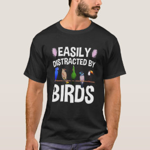 Fågelskådare Lättdistraherad av Birds Crazy Birde T Shirt