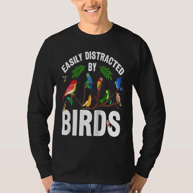 Fågelskådare Lättdistraherad av Birds Crazy Birde T Shirt (Framsida)