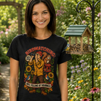 Fågelskådning 10% Fåglar 90% Ekorre Roliga Dam T Shirt