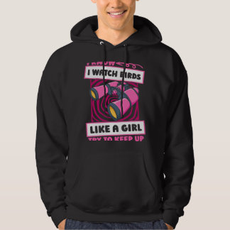 Fågelskådning Girl Birder Ornitology Birding Birdw Hoodie