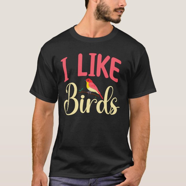 Fågelskådning - Jag gillar fåglar T Shirt (Framsida)