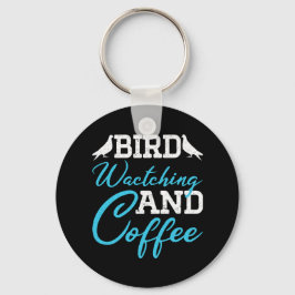 Fågelskådning Och Kaffe Uppfödare Pappa Födelsedag Nyckelring