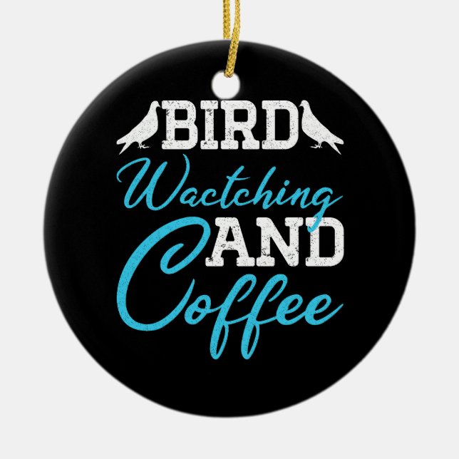 Fågelskådning Och Kaffeuppfödare Pappa Födelsedags Julgransprydnad Keramik (Framsidan)