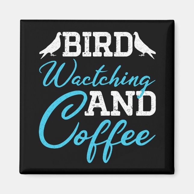 Fågelskådning Och Kaffeuppfödare Pappa Födelsedags Magnet (Framsidan)