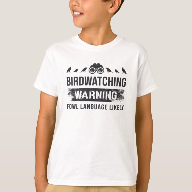 Fågelskådning Warning Fowl Language Troliga fåglar T Shirt (Framsida)