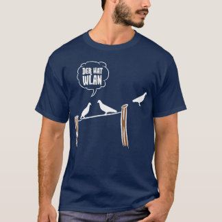 Fåglar Bird Älskare Der Hat WLAN Gift Idea Birthda T Shirt