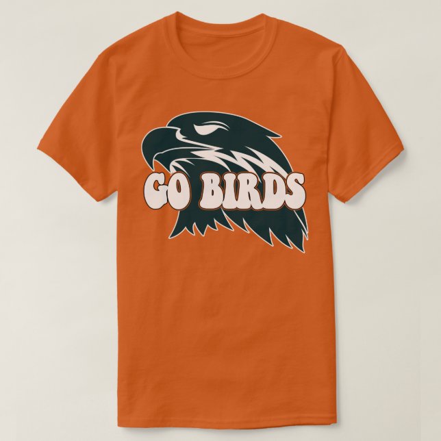 Fåglar Eagles Go Birds T Shirt (Design framsida)