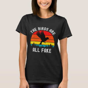 Fåglarna är inte på riktigt konspirerade med reger t shirt