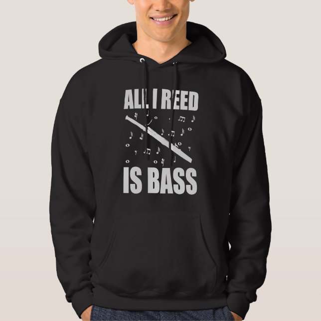 Fagott Allt jag behöver är bas Hoodie (Framsida)