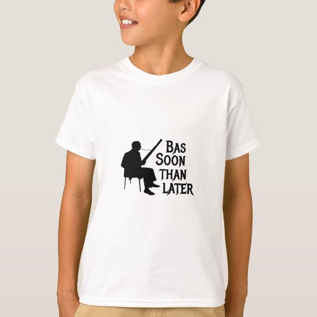 Fagott än senare fagott straff t shirt (Framsida)