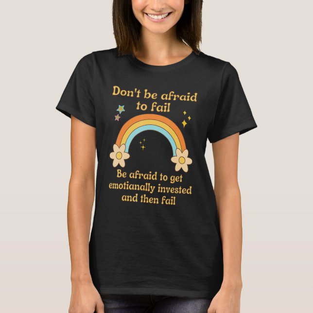 Failure Gen Z Nihilism Existential Crisis Dank Mem T Shirt (Framsida)