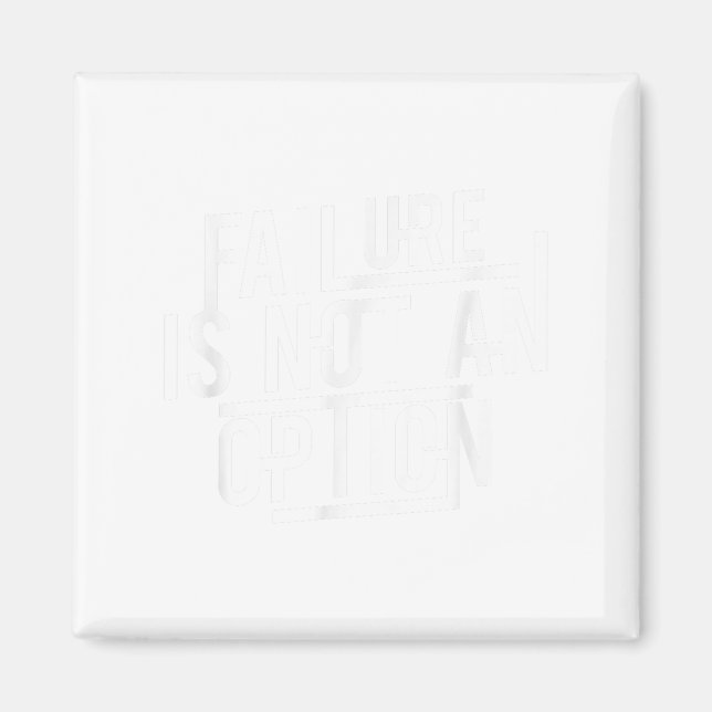 Failure Is Not An Option Motivational  Magnet (Framsidan)