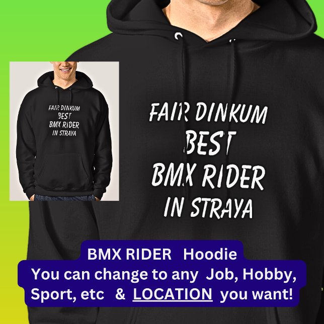 Fair Dinkum BEST BMX RIDER in Straya Hoodie (Skapare uppladdad)