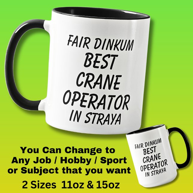 Fair Dinkum BEST CRANE OPERATOR in Straya Mugg (Skapare uppladdad)